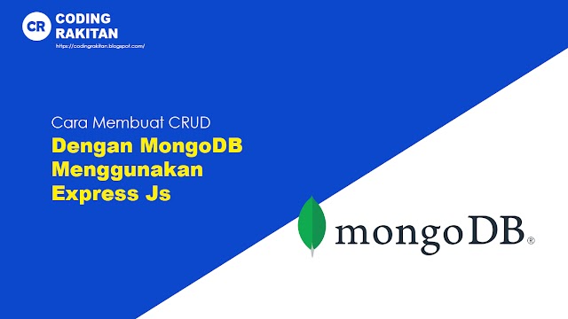 Cara Membuat CRUD dengan MongoDb menggunakan Express JS