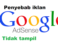 Penyebab Iklan Google Adsense tidak Tampil di Halaman Blog