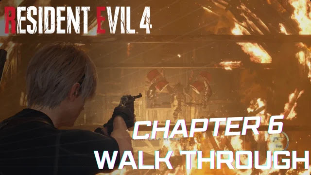 resident evil 4 remake chapter 6 walkthrough, re 4 remake chapter 6 guide, re 4 chapter 6 the checkpoint, re4 chapters list, all resident evil 4 chapters