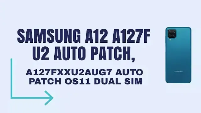 A127F U2 Auto Patch Firmware
