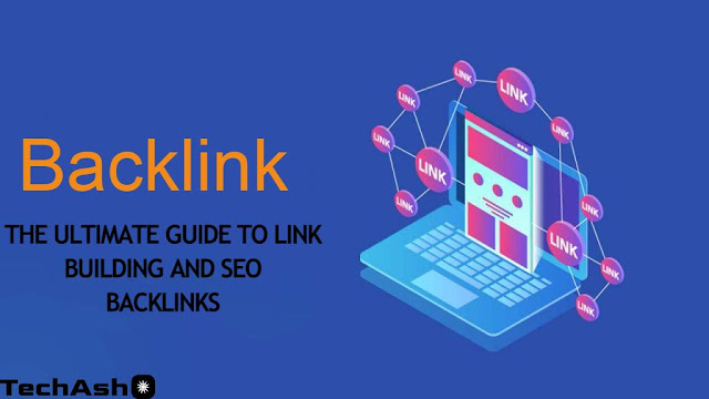 Backlink: The Ultimate Guide to Link Building and SEO Backlinks