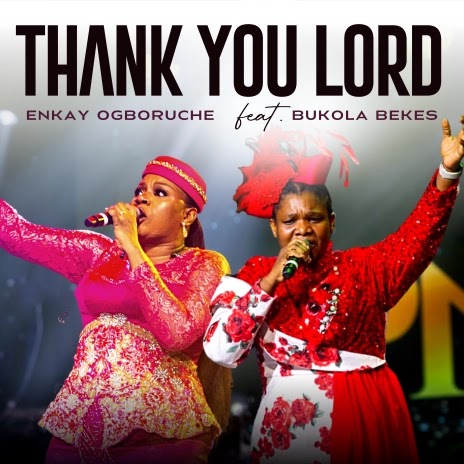 Thank You Lord Lyrics by Bukola Bekes