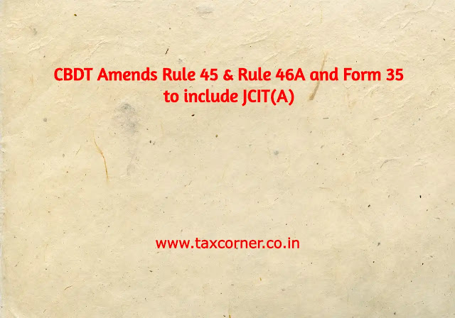 cbdt-amends-rule-45-rule-46a-and-form-35-to-include-jcit-a