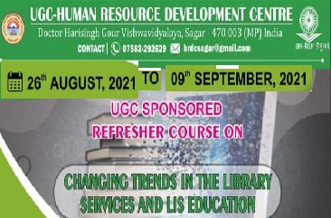 UGC Sponsored Refresher Course on Chancing Trend in The Library Services and LIS Education  