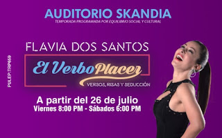 EL VERBO PLACER presentada por Flavia Dos Santos llega al Auditorio OLD MUTUAL…
