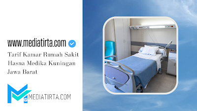 Tarif Kamar RS Hasna Medika Kuningan