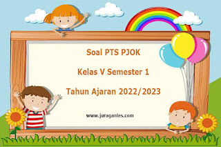 Contoh Soal PTS PJOK Kelas 5 Semester 1 T.A 2022/2023