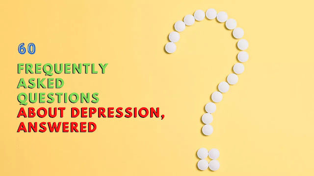 Answers to Common Questions About Depression