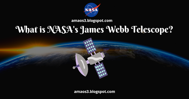 What is NASA's James Webb Telescope?