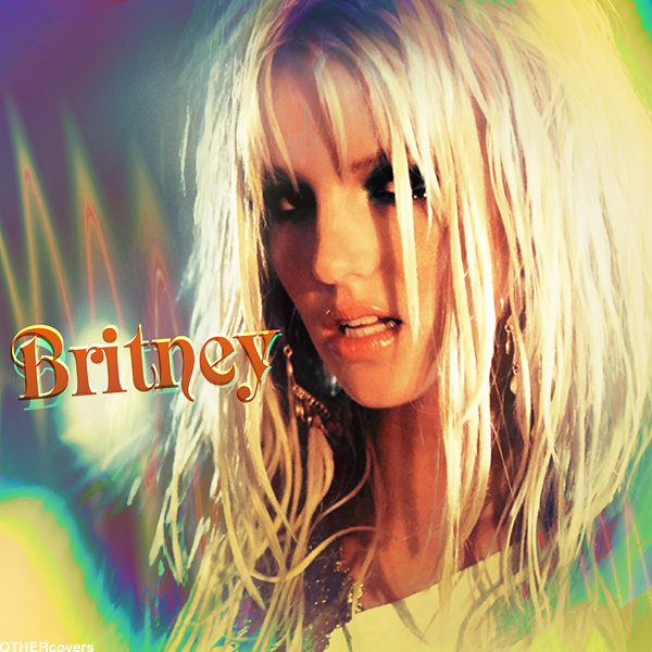 Coverlandia  The 1 Place for Album \u0026 Single Cover\u002639;s: Britney Spears  Britney FanMade Album 