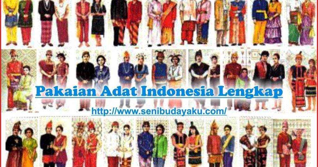 34 Pakaian Adat Indonesia Lengkap Gambar  Nama dan 