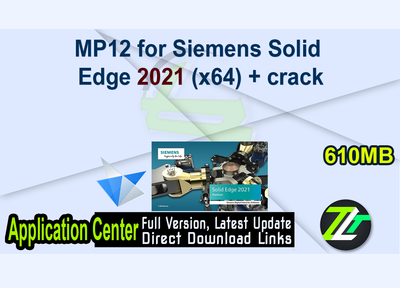 MP12 for Siemens Solid Edge 2021 (x64) + crack
