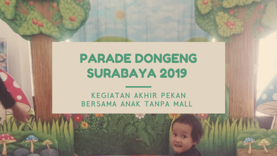 parade dongeng surabaya festival dongeng surabaya 2019