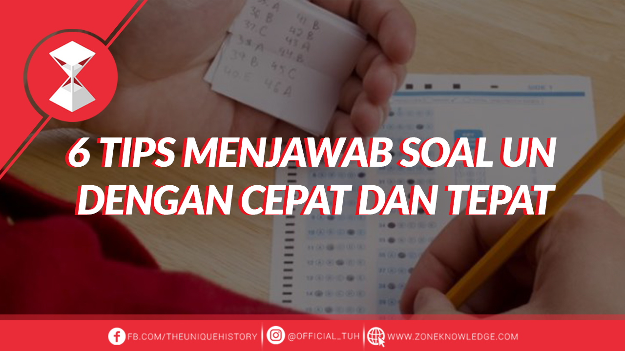 Tips Menjawab Soal UN Dengan Cepat Dan Tepat