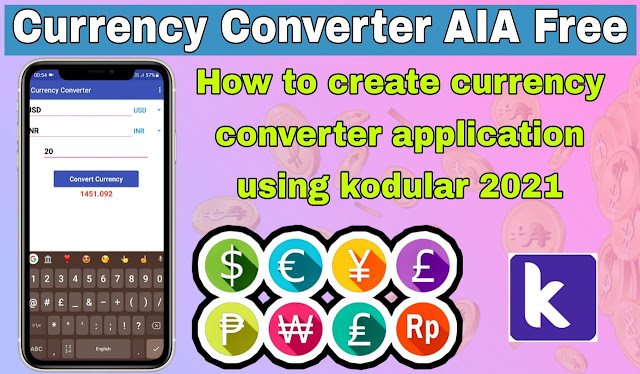 Make currency converter app using kodular 2021.