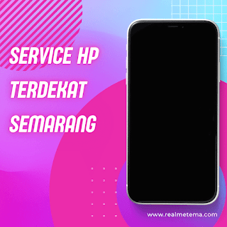 20 Tempat Service Hp Terdekat Semarang Bisa Ditunggu