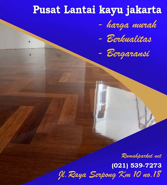 Jual lantai kayu di Jakarta dengan kualitas terbaik