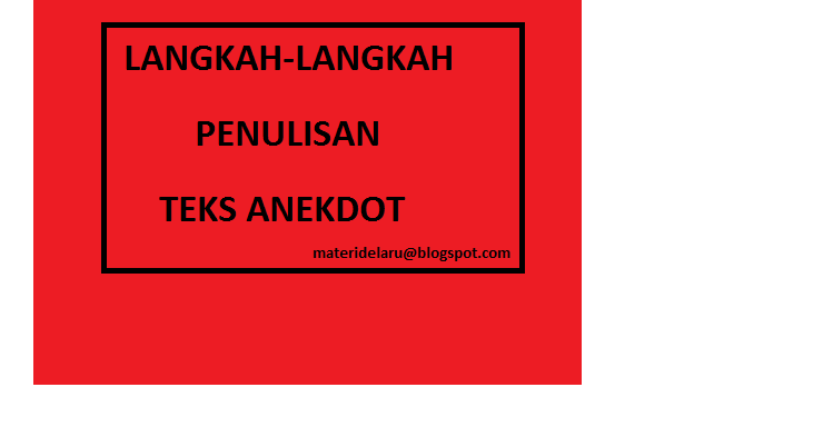 Contoh Teks Anekdot Bahasa Indonesia Kelas X  Contoh 37