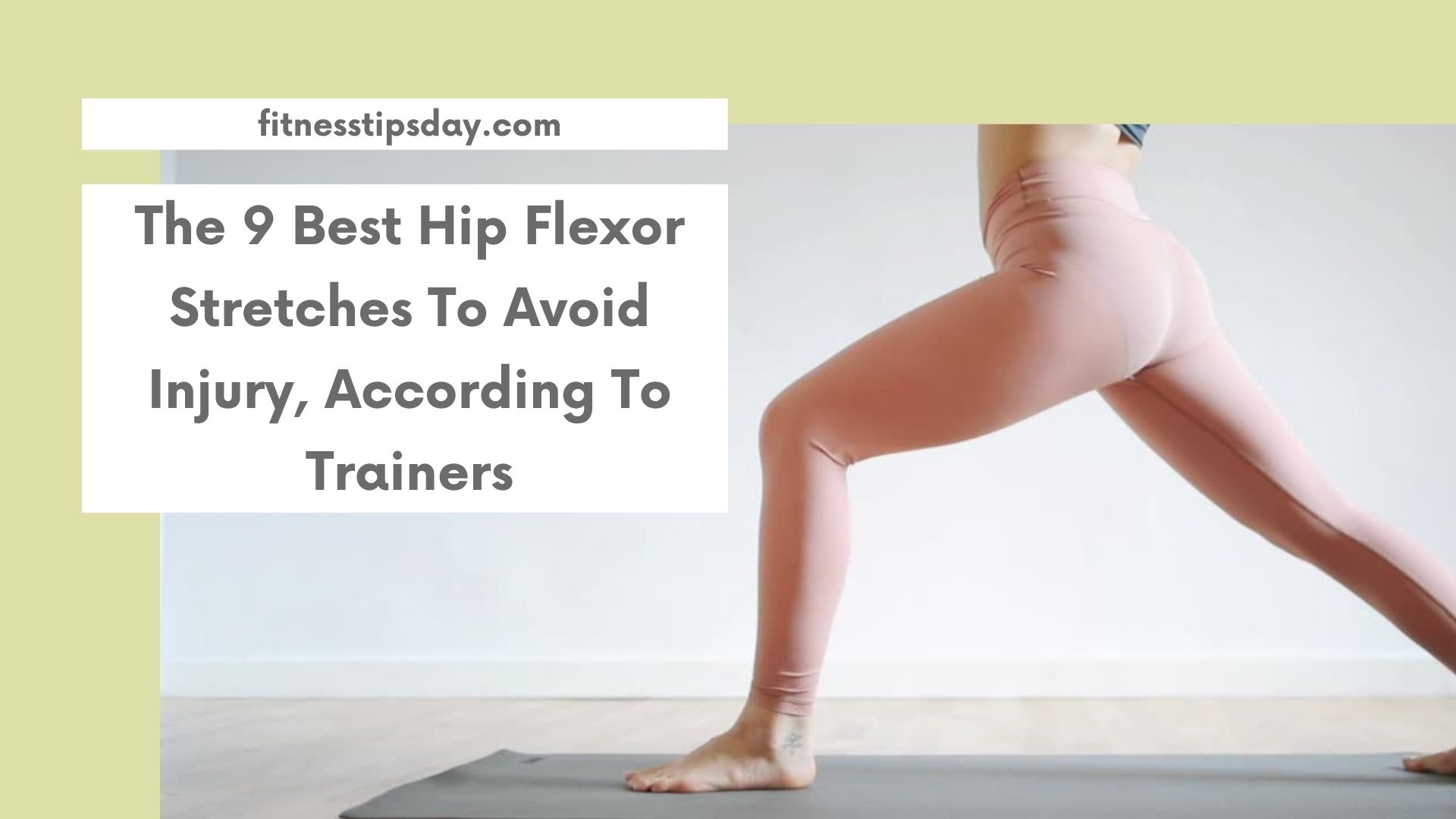The 9 Best Hip Flexor Stretches To Avoid Injury, According To Trainers