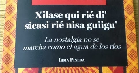 La Otra Cara De La Literatura Poesia Zapoteca Poemas De Irma Pineda