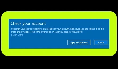 Fix Error Minecraft Launcher Is Currently Not Available In Your Account Error Code 0x803F8001