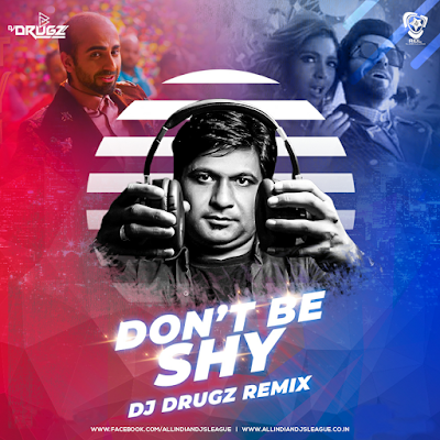 Don't Be Shy Again - DJ Drugz Remix