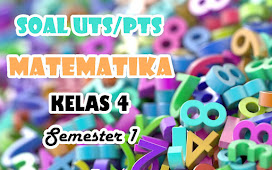 Pelajaran Matematika Soal UTS/PTS Kelas 4