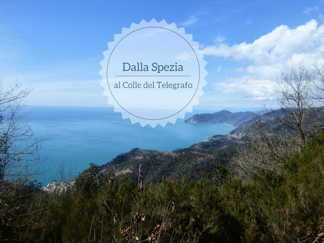 Itinerario dalla Spezia al Colle del Telegrafo panorama sulle Cinque Terre