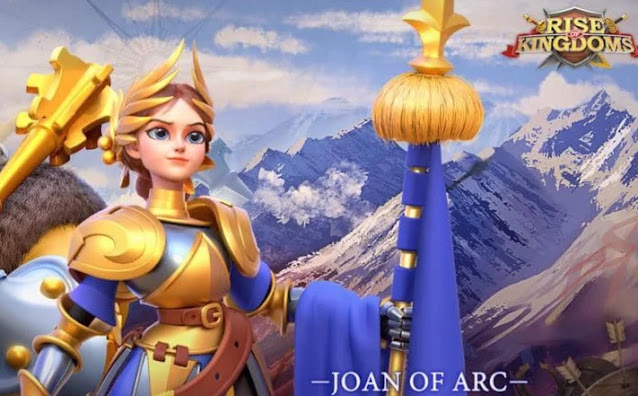 Rise of Kingdoms: chỉ huy Joan Prime – Kỹ năng, Cây tài năng và Cặp đôi hay nhất 2024