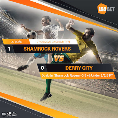 Nhận định VĐQG Ireland Shamrock Rovers vs Derry City