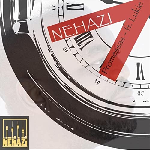 Nehazi - Promessas (feat. Lukie) [Exclusivo 2021] (Download MP3)