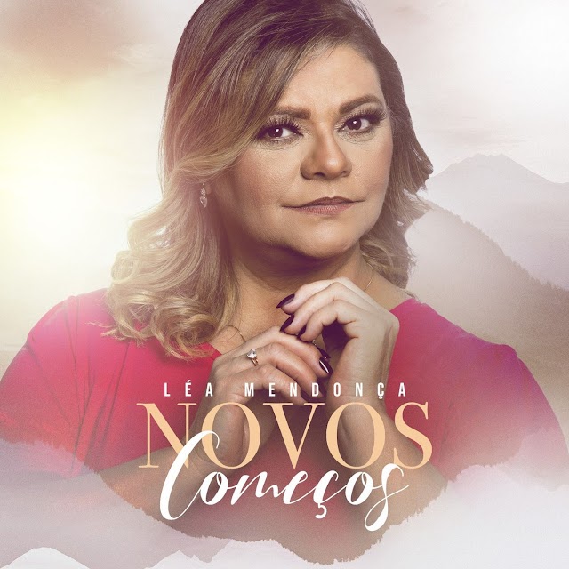 Léa Mendonça lança seu mais novo single "Novos Começos", pela Mk Music 