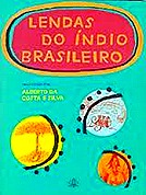 LENDAS DO ÍNDIO BRASILEIRO