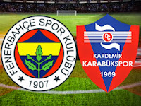 Fenerbahçe Karabükspor Maçı 31 Ağustos 2014 - Fenerbahçe-Karabük Maçı Saat Kaçta Canlı Yayın Hangi Kanalda?