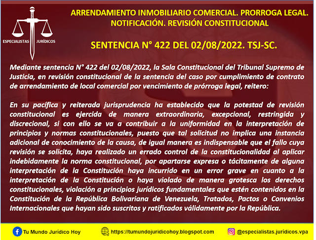SENTENCIA N° 422 DEL 02/08/2022. TSJ-SC. ARRENDAMIENTO INMOBILIARIO COMERCIAL. PRORROGA LEGAL. NOTIFICACIÓN. REVISIÓN CONSTITUCIONAL