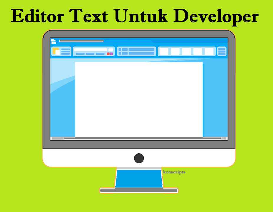 Editor Text Untuk Developer | Kenscripts