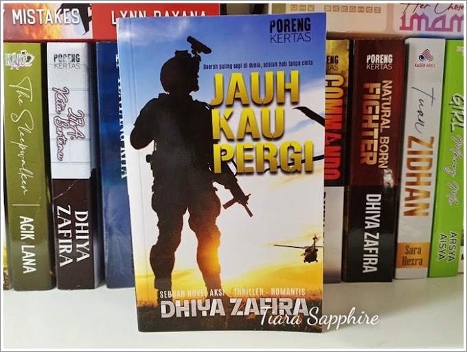 Jauh Kau Pergi by Dhiya Zafira | Book Review
