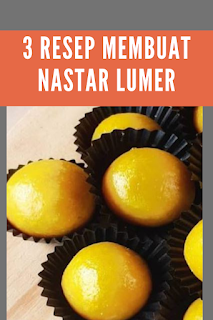 cara membuat nastar 1 kg kumpulan resep kue nastar cara membuat nastar sederhana dan mudah resep membuat nastar lumer