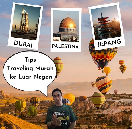 Tips Traveling Murah ke Luar Negeri