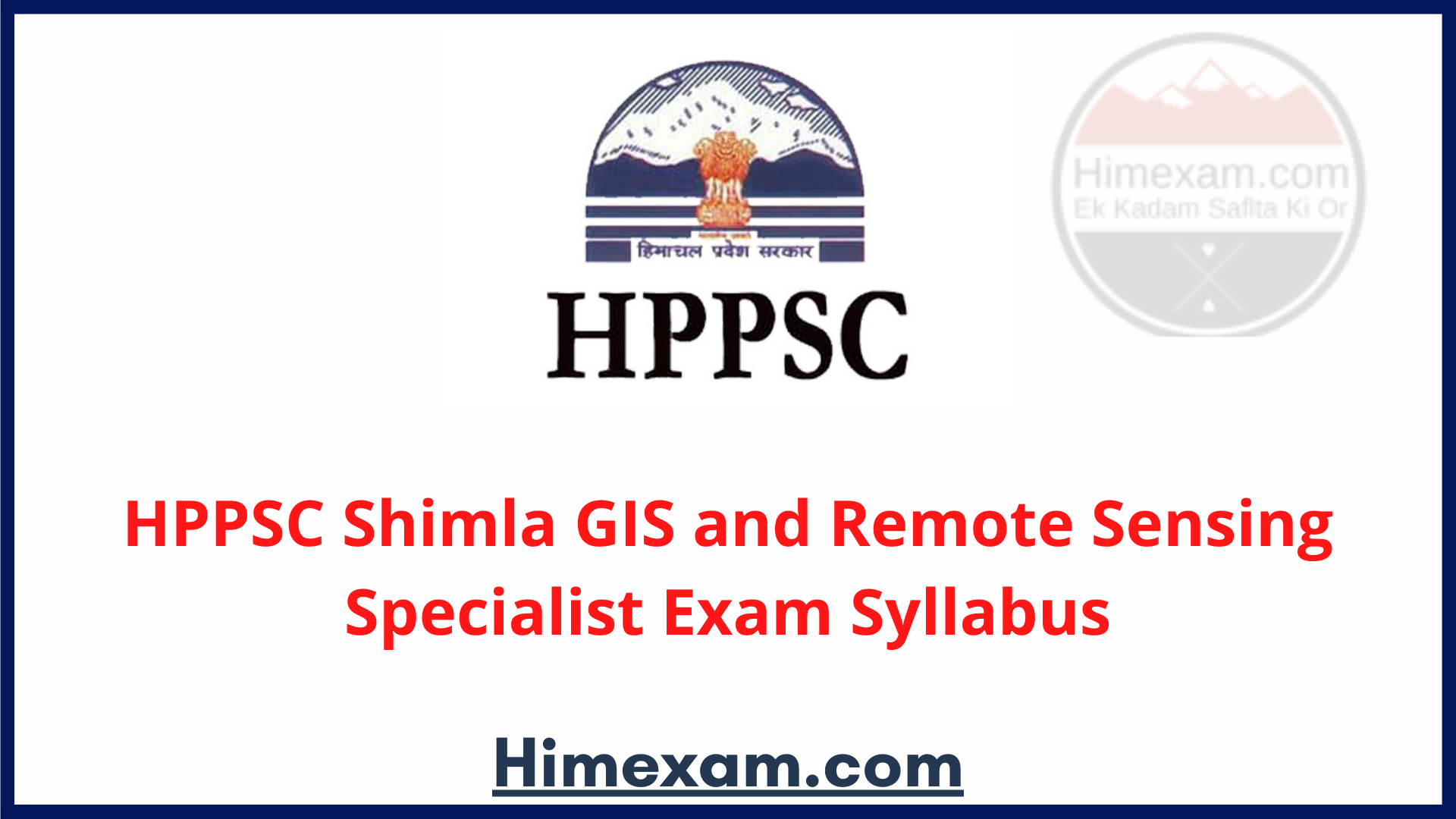 HPPSC Shimla  GIS and Remote Sensing Specialist Exam Syllabus