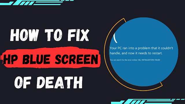 How To Fix the HP Blue Screen of Death