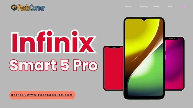 Infinix Smart 5 Pro: Review, Specifications & Price in Pakistan