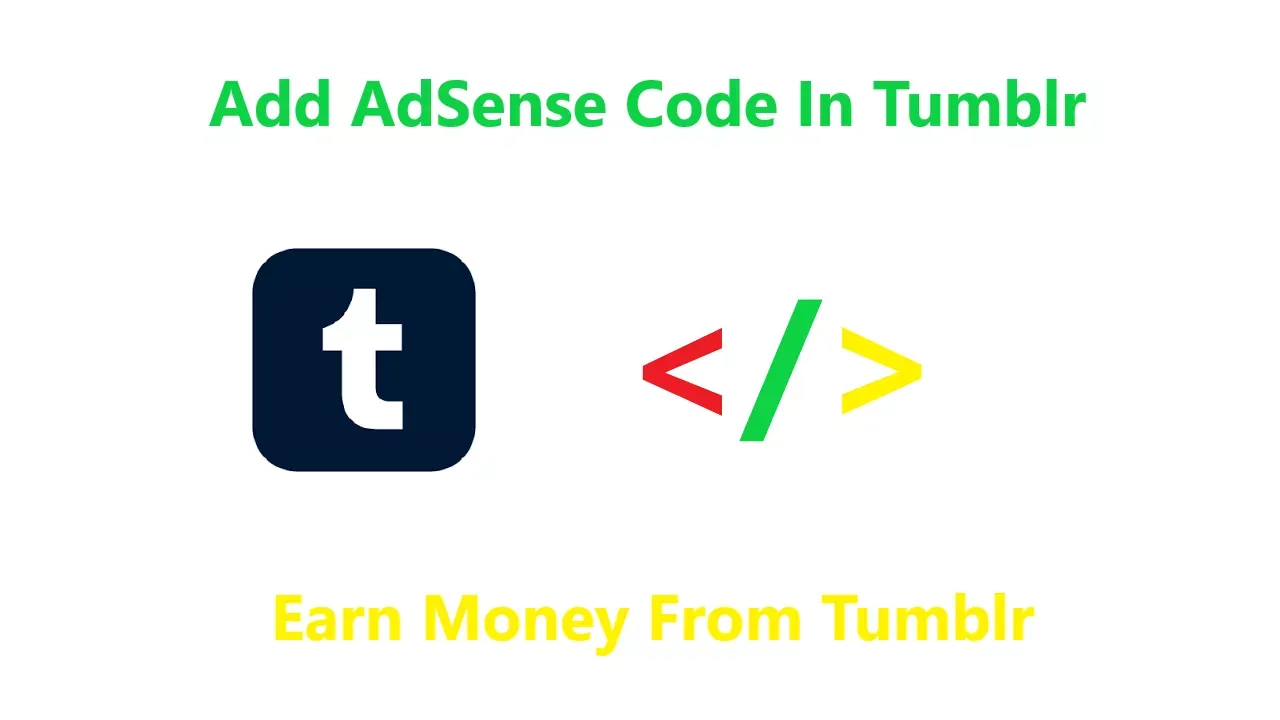 Here you are going to learn about adsense on tumblr, how to add ads to tumblr, how to monetize a tumblr, making money with tumblr, highest earning tum