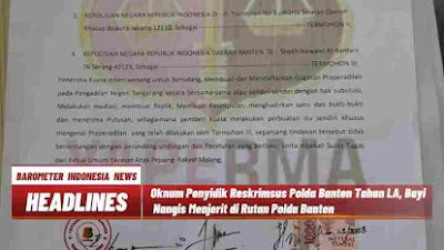 Oknum Penyidik Reskrimsus Polda Banten Tahan LA, Bayi Nangis Menjerit di Rutan Polda Banten