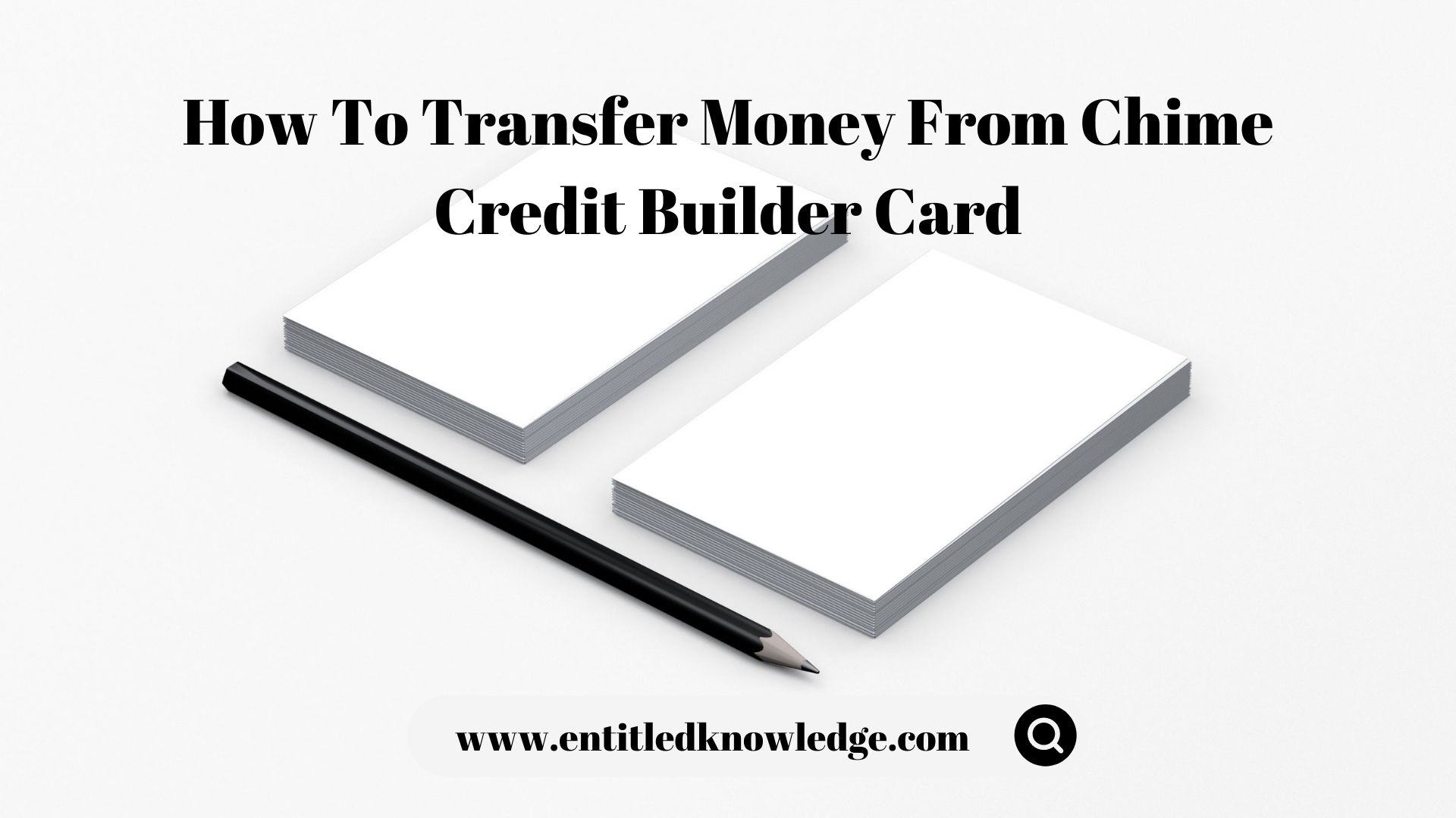 Top Best ways How To Transfer Money From Chime Credit Builder Card