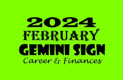 2024 February Gemini Career Astrology