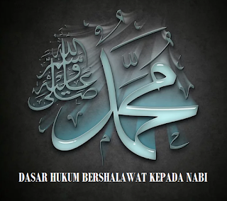 Dasar Hukum Bershalawat Kepada Nabi Muhammad SAW