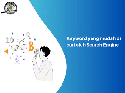 Keyword yang mudah di cari oleh Search Engine