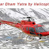 Helicopter service for Chardham Yatra & Benefits