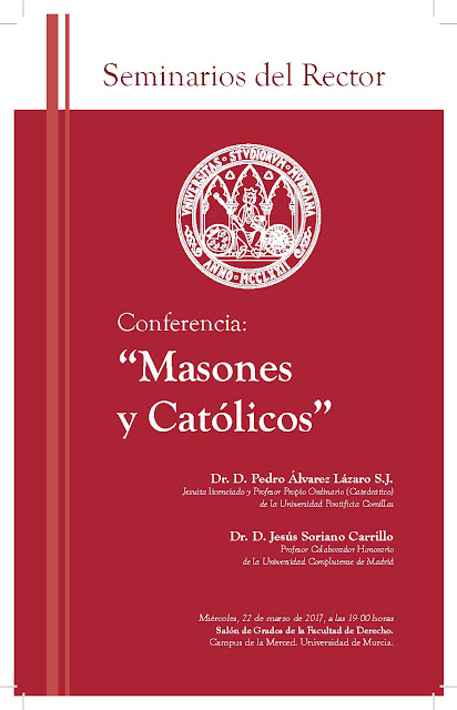 Conferencia: "Masones y Católicos".